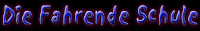 Die Fahrende Schule